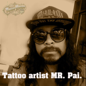 Tattoo artist MR. Pai.